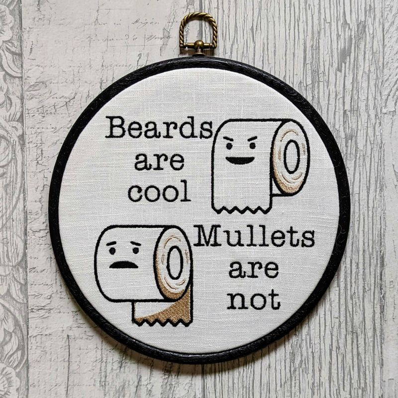 Beards are cool, Mullets are not. Machine embroidery 8" hoop. Bathroom humor, bathroom décor.