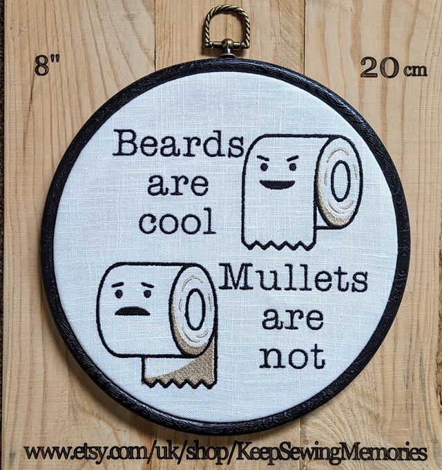 Beards are cool, Mullets are not. Machine embroidery 8" hoop. Bathroom humor, bathroom décor.