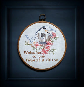 Welcome to our Beautiful Chaos. Machine embroidery 8" hoop art