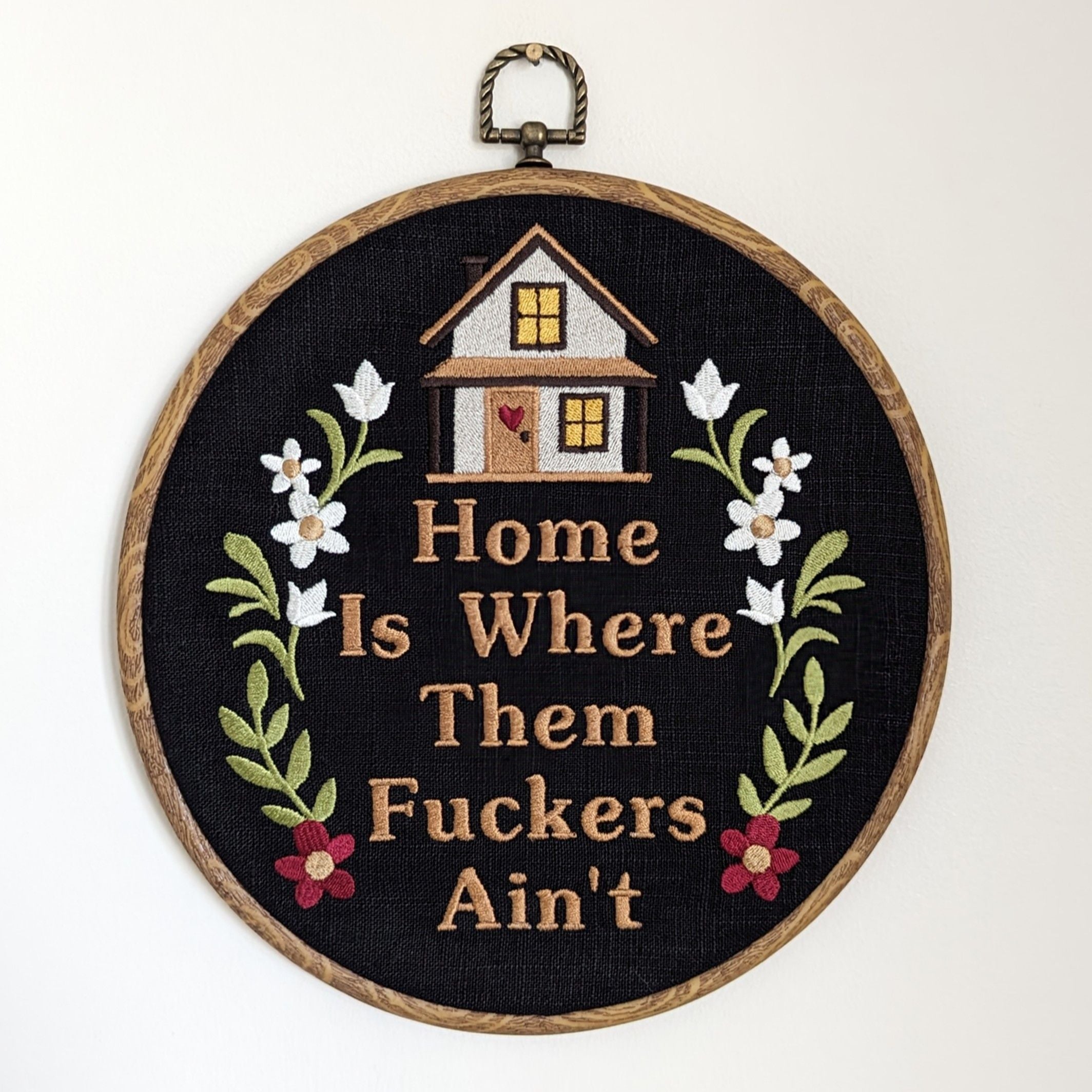 Home is where them fuckers ain't. Machine embroidery 8" hoop art