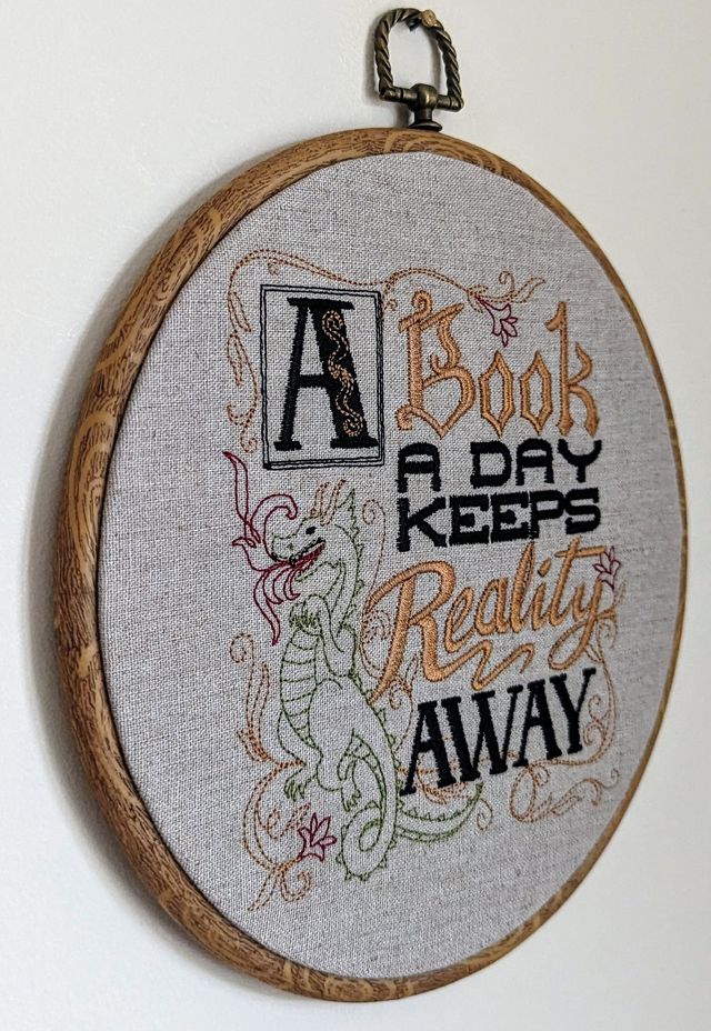 A book a day keeps reality away, 8" machine embroidered hoop