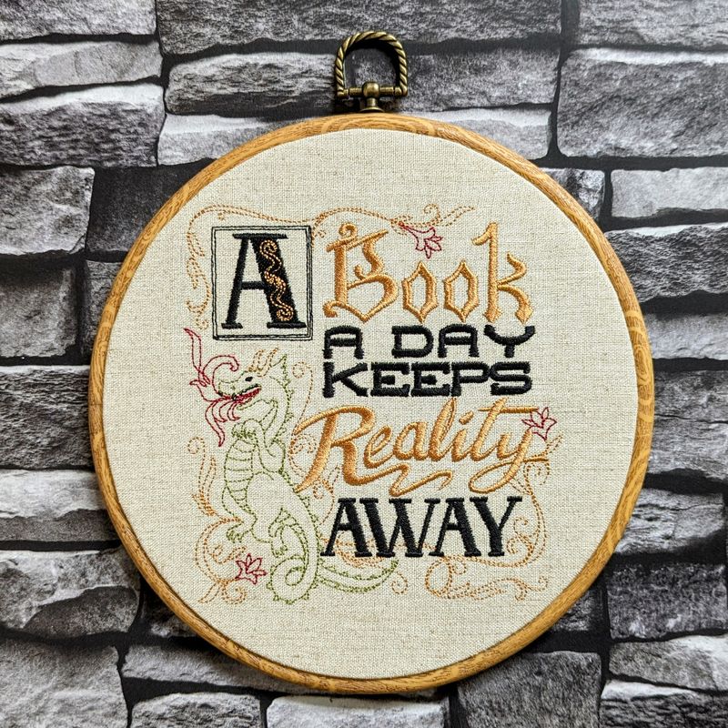 A book a day keeps reality away, 8" machine embroidered hoop