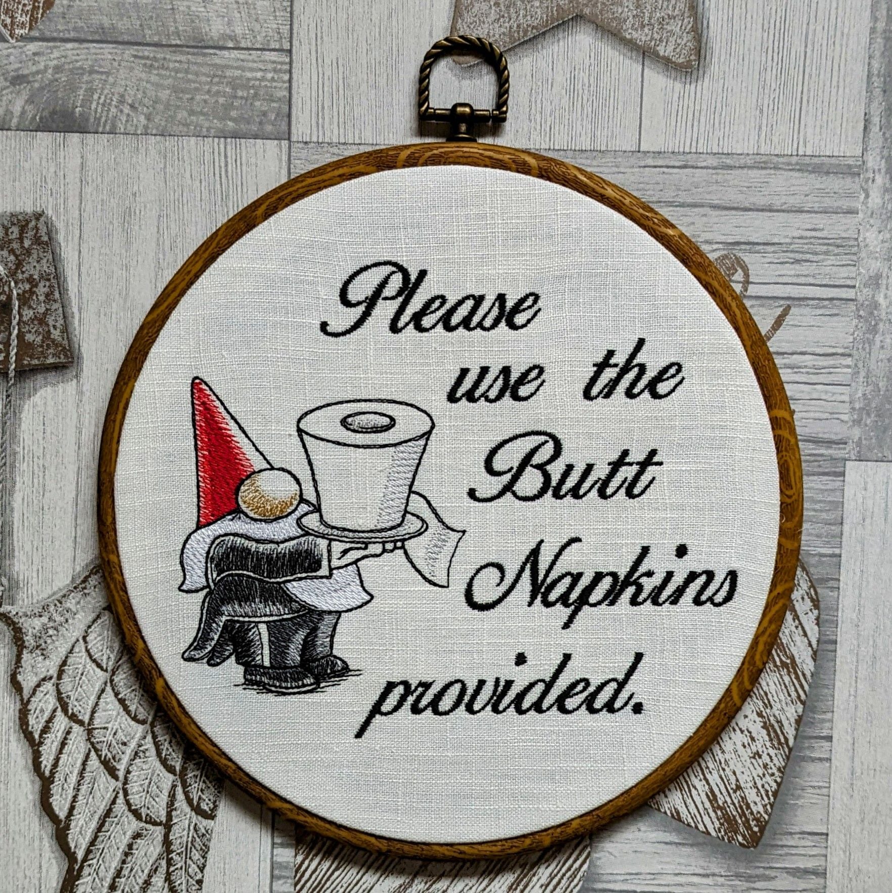 Please use the butt napkins provided. Machine embroidery 8" hoop. Bathroom humor, bathroom décor.