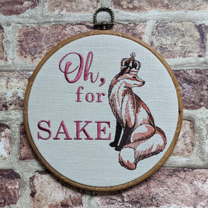 Oh for 'fox' sake Hoop Art, Machine embroidery 8" hoop