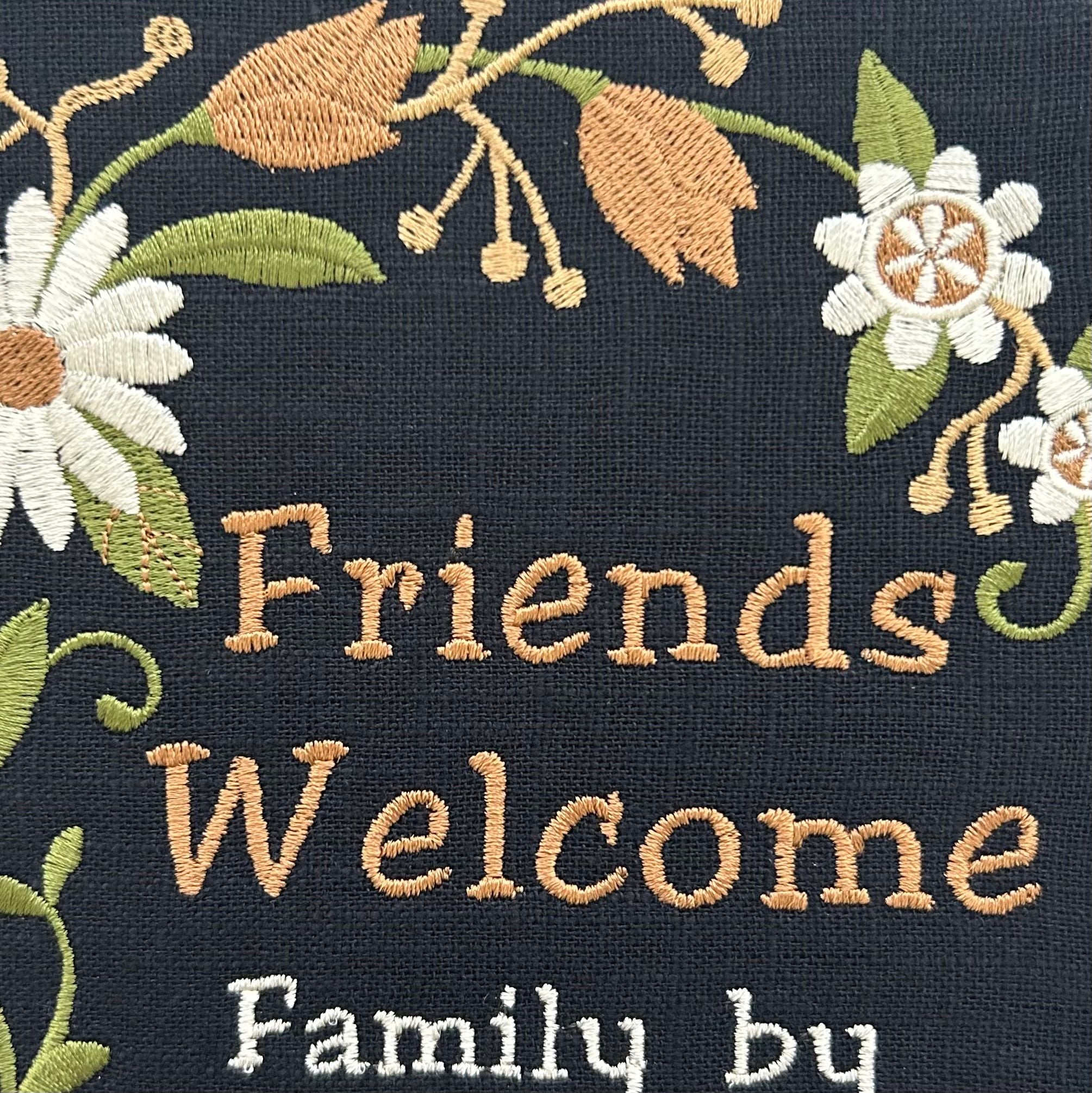 Friends Welcome, family by appointment only. Machine embroidery 8" hoop art