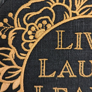 Live Laugh Leave by nine. Machine embroidery 8" hoop art