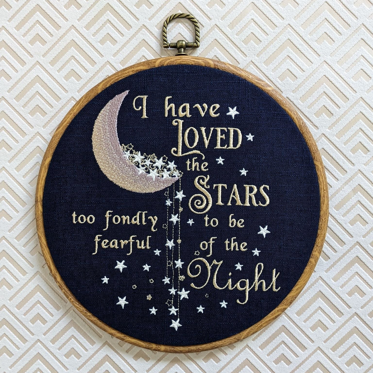 I have loved the stars too fondly to be fearful of the night, Machine embroidered 8" hoop,