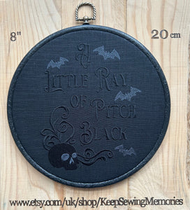 A Little Ray of Pitch Black,  Embroidered Hoop - moody, skull-and-bats embroidery for Halloween vibes all year long.