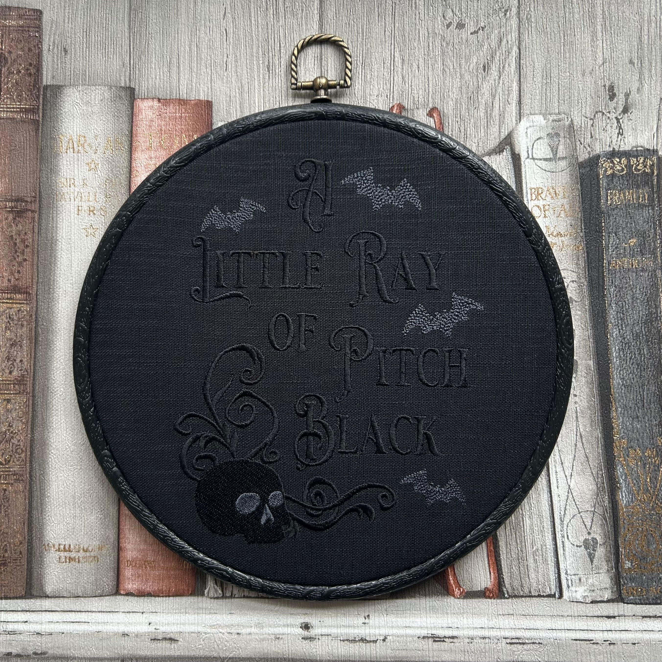 A Little Ray of Pitch Black,  Embroidered Hoop - moody, skull-and-bats embroidery for Halloween vibes all year long.