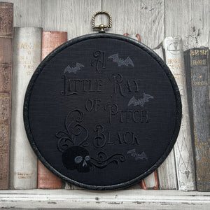 A Little Ray of Pitch Black,  Embroidered Hoop - moody, skull-and-bats embroidery for Halloween vibes all year long.