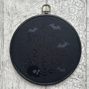 A Little Ray of Pitch Black,  Embroidered Hoop - moody, skull-and-bats embroidery for Halloween vibes all year long.