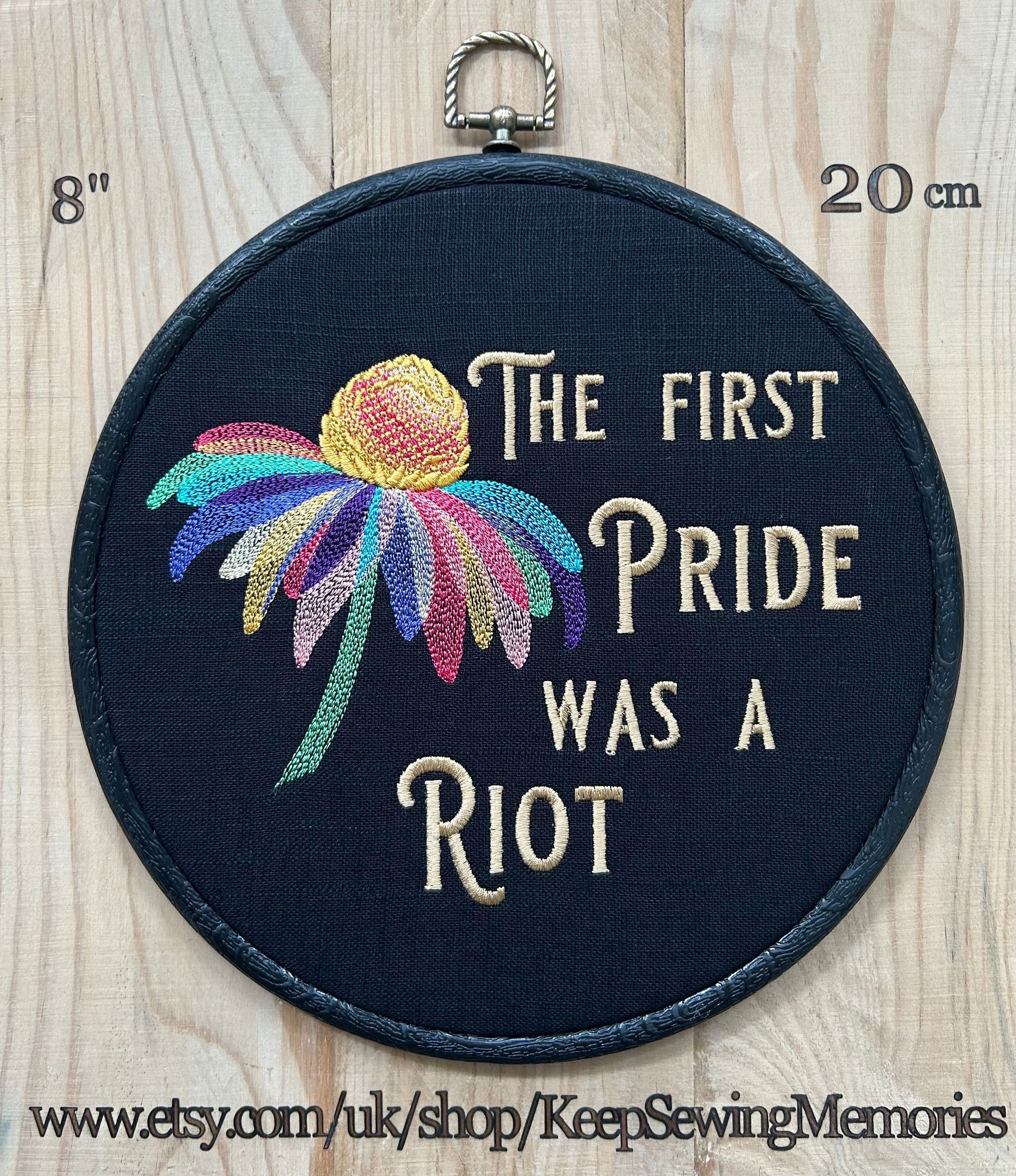 The first Pride was a Riot. Machine embroidery 8" hoop art