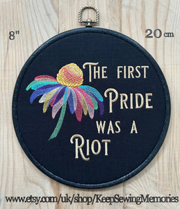 The first Pride was a Riot. Machine embroidery 8" hoop art