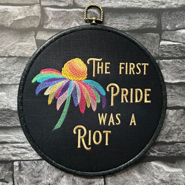 The first Pride was a Riot. Machine embroidery 8" hoop art