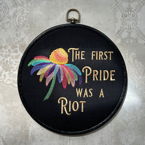 The first Pride was a Riot. Machine embroidery 8" hoop art