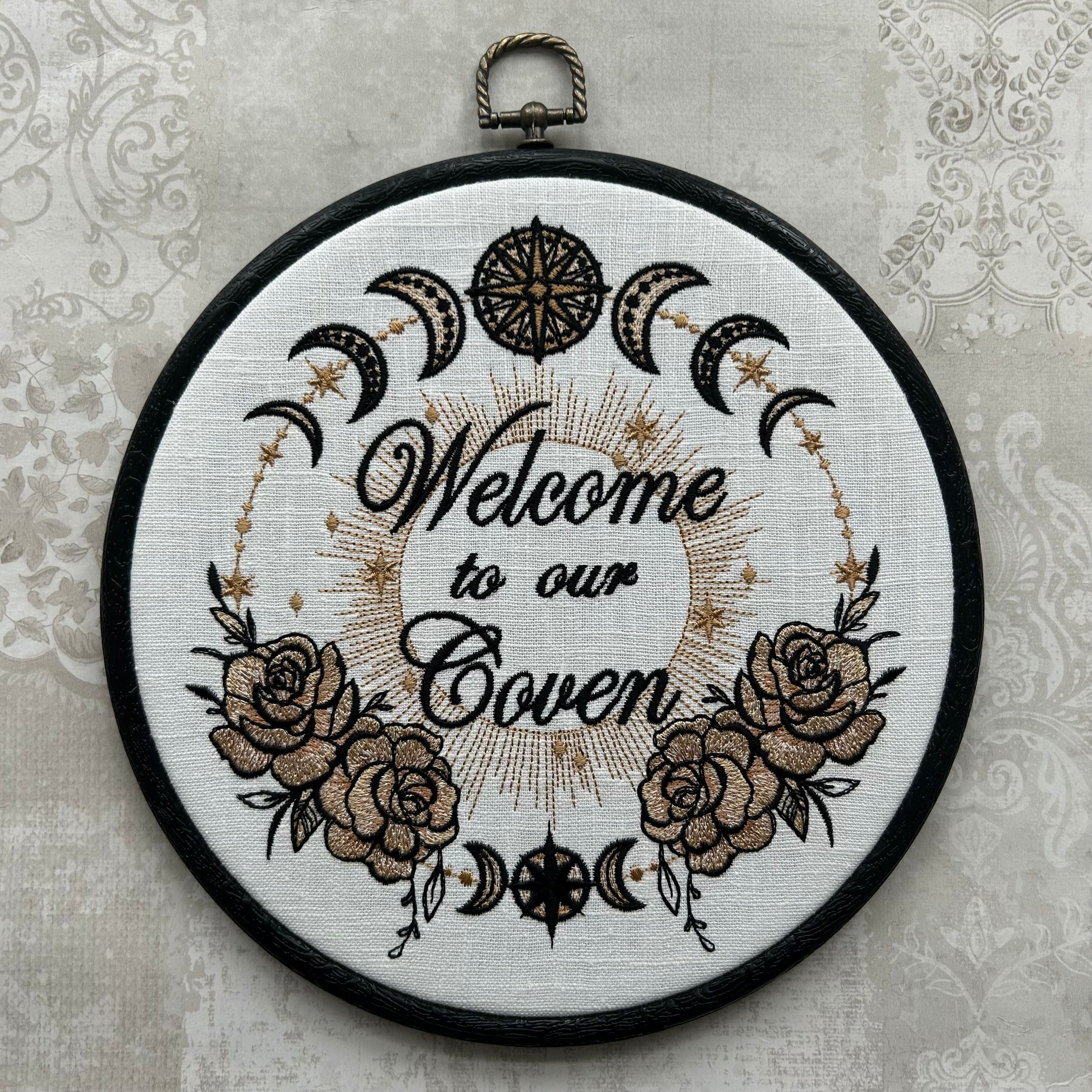 Welcome to our Coven. Machine embroidered 8" hoop art