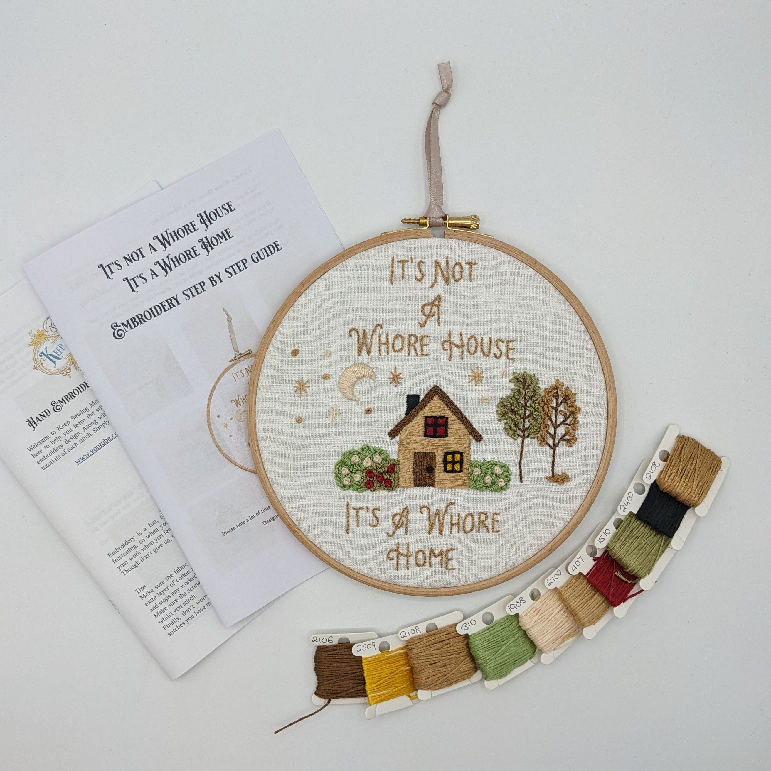 Hand Embroidery Kit- It's not a whore house, It's a whore home'. Sassy, alternative vintage style hand embroidery.