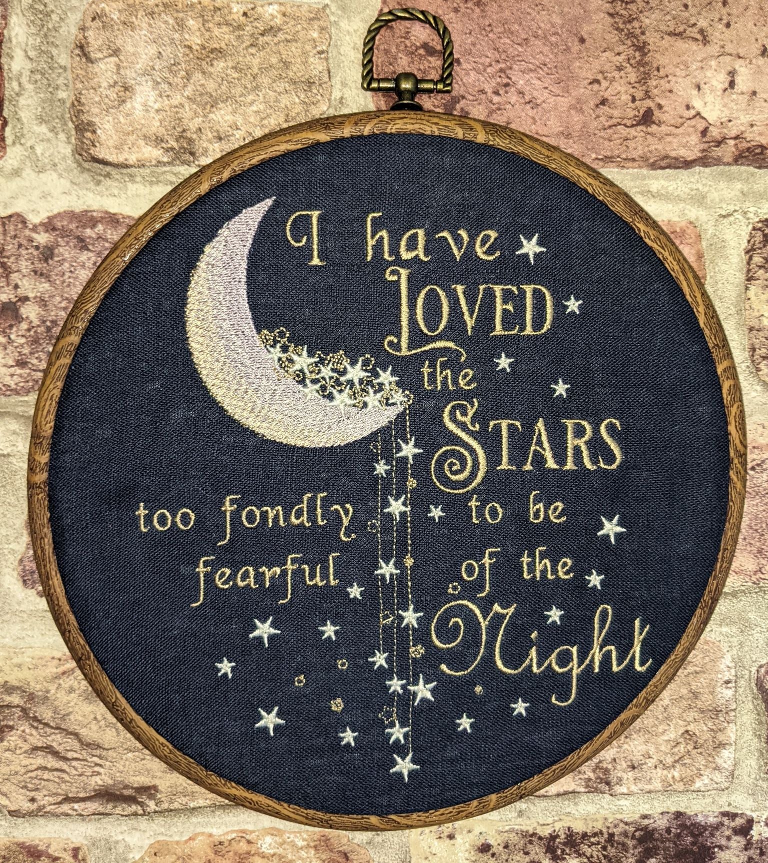 I have loved the stars too fondly to be fearful of the night, Machine embroidered 8" hoop,