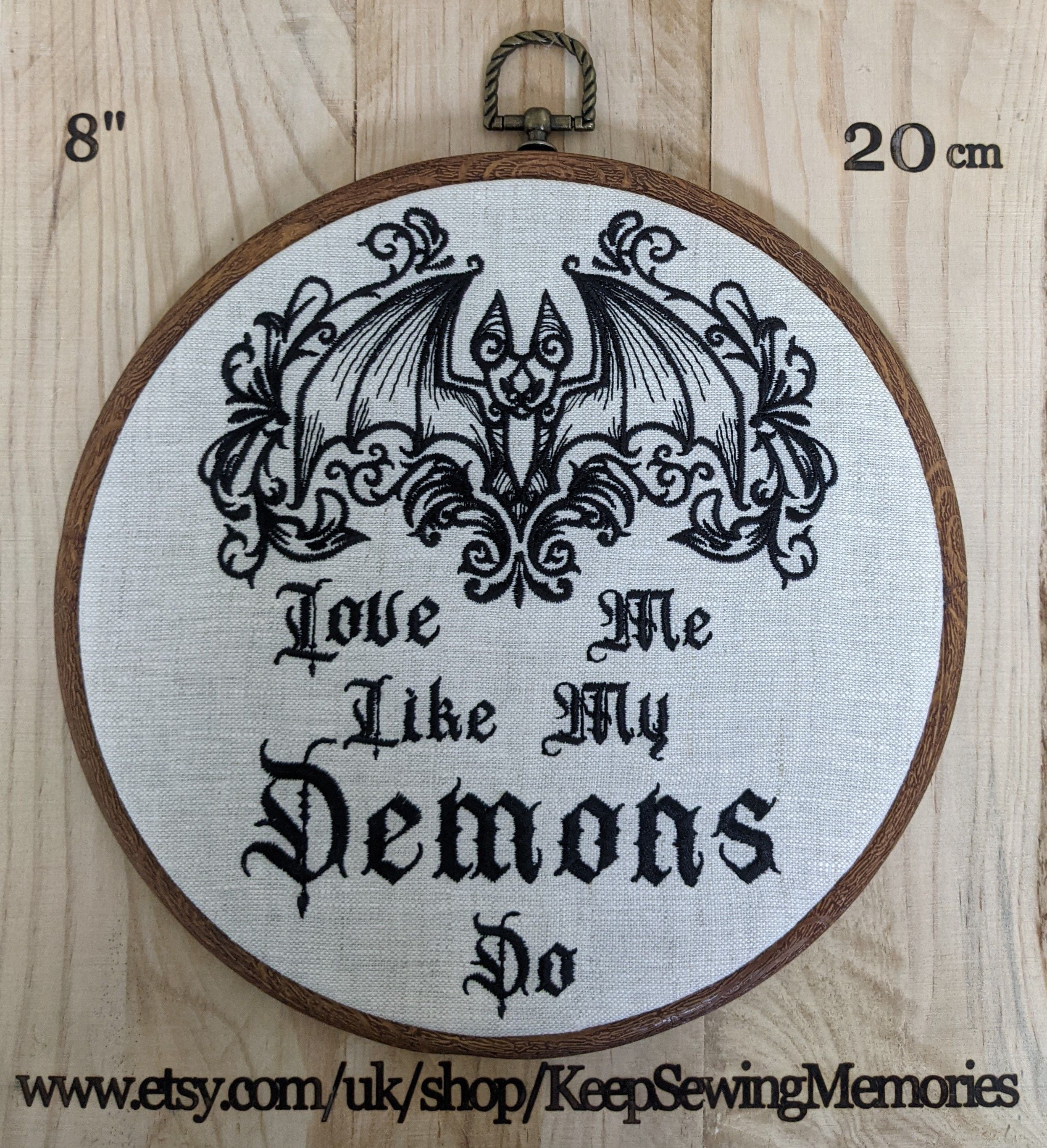 Love me like my Demons do. Machine embroidery 8" hoop art