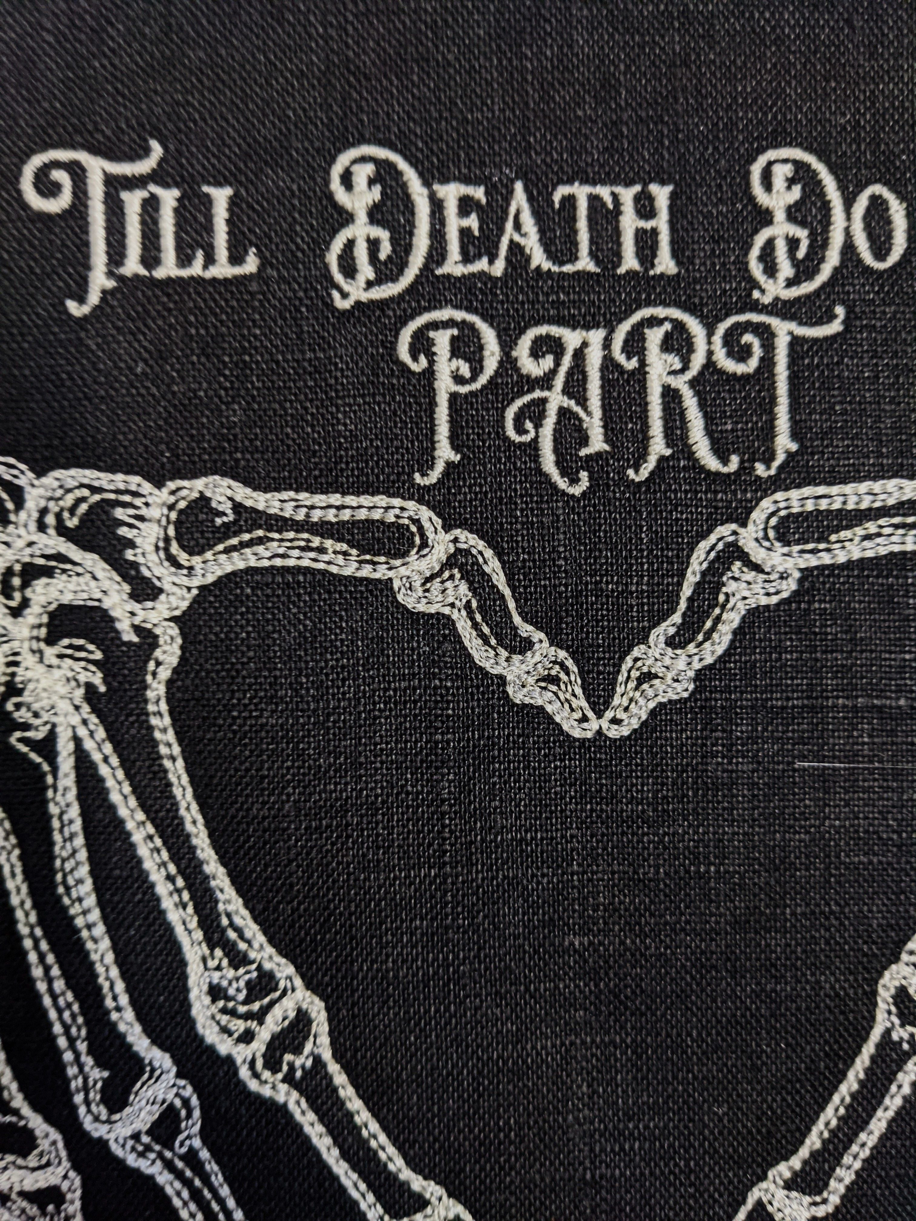 Till death do us part Hoop Art. Machine embroidery 8" hoop. Gothic wedding gift, House warming gift