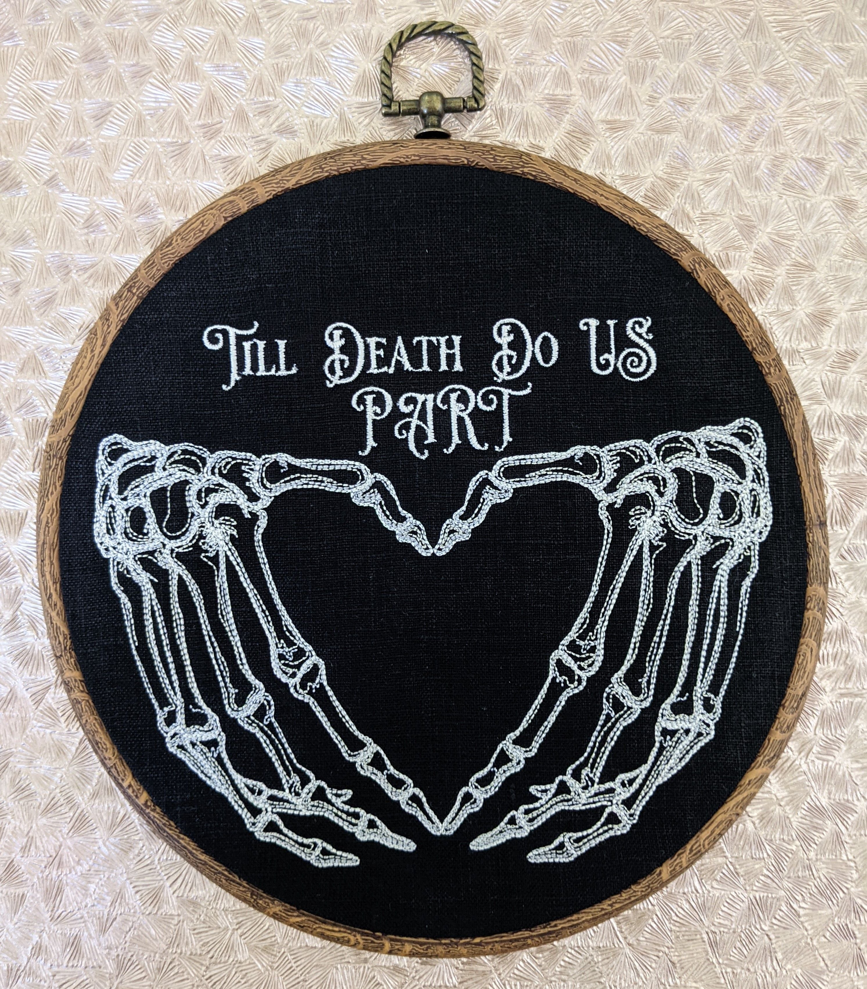 Till death do us part Hoop Art. Machine embroidery 8" hoop. Gothic wedding gift, House warming gift