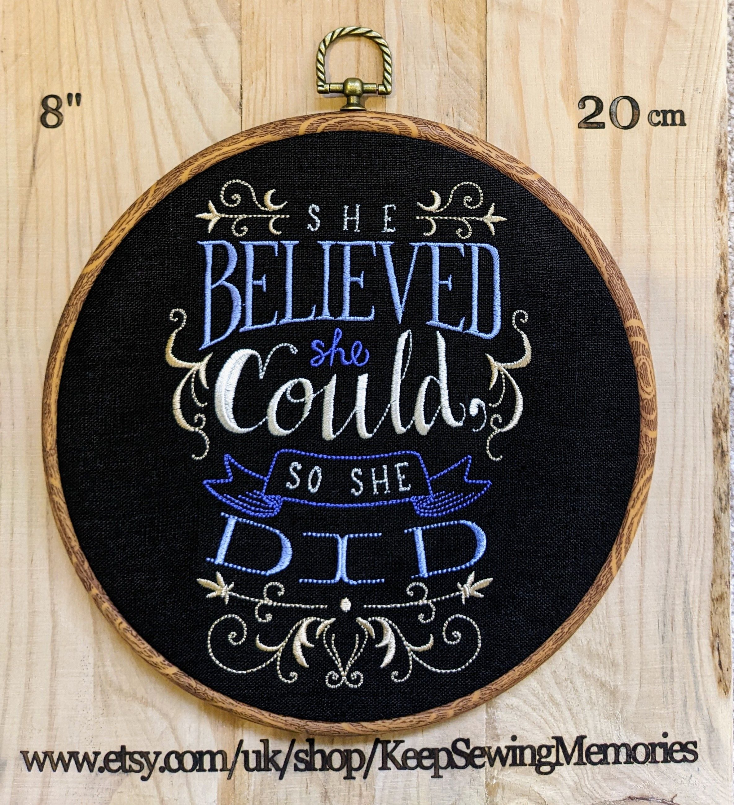 She believed she could so she did.  Machine embroidery 8" hoop art