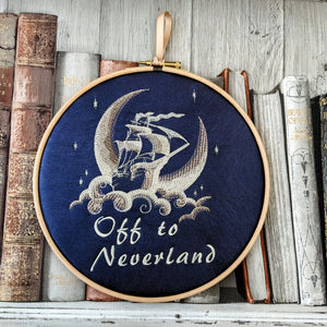 Off to Neverland, Peter Pan book quote, 8" machine embroidered hoop,
