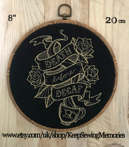 Death before decaf. Machine embroidered  8" hoop art