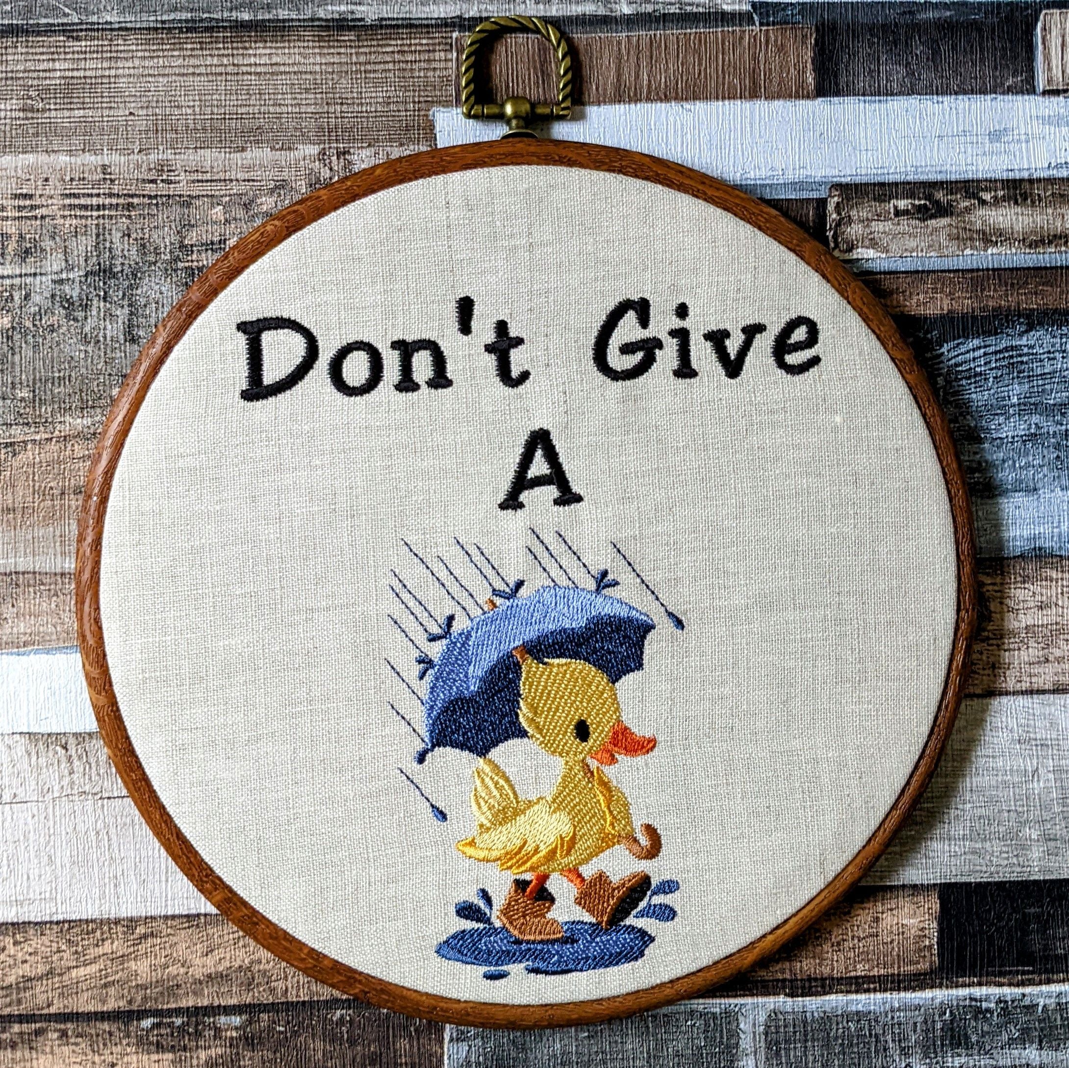 Don't give a duck Hoop Art, Machine embroidery 8" hoop