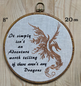 It simply isn't an adventure worth telling if there aren't any dragon. Machine embroidered 8" hoop,