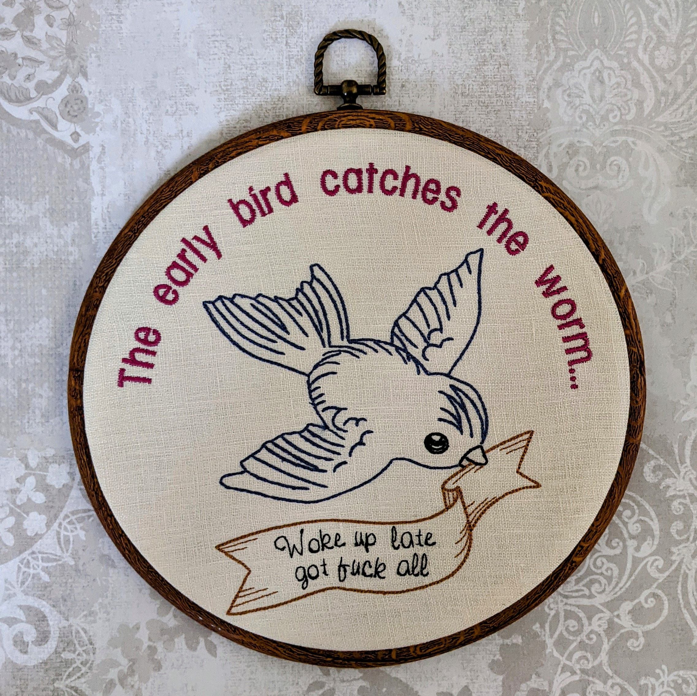 The early bird catches the worm. Machine embroidery 8" hoop
