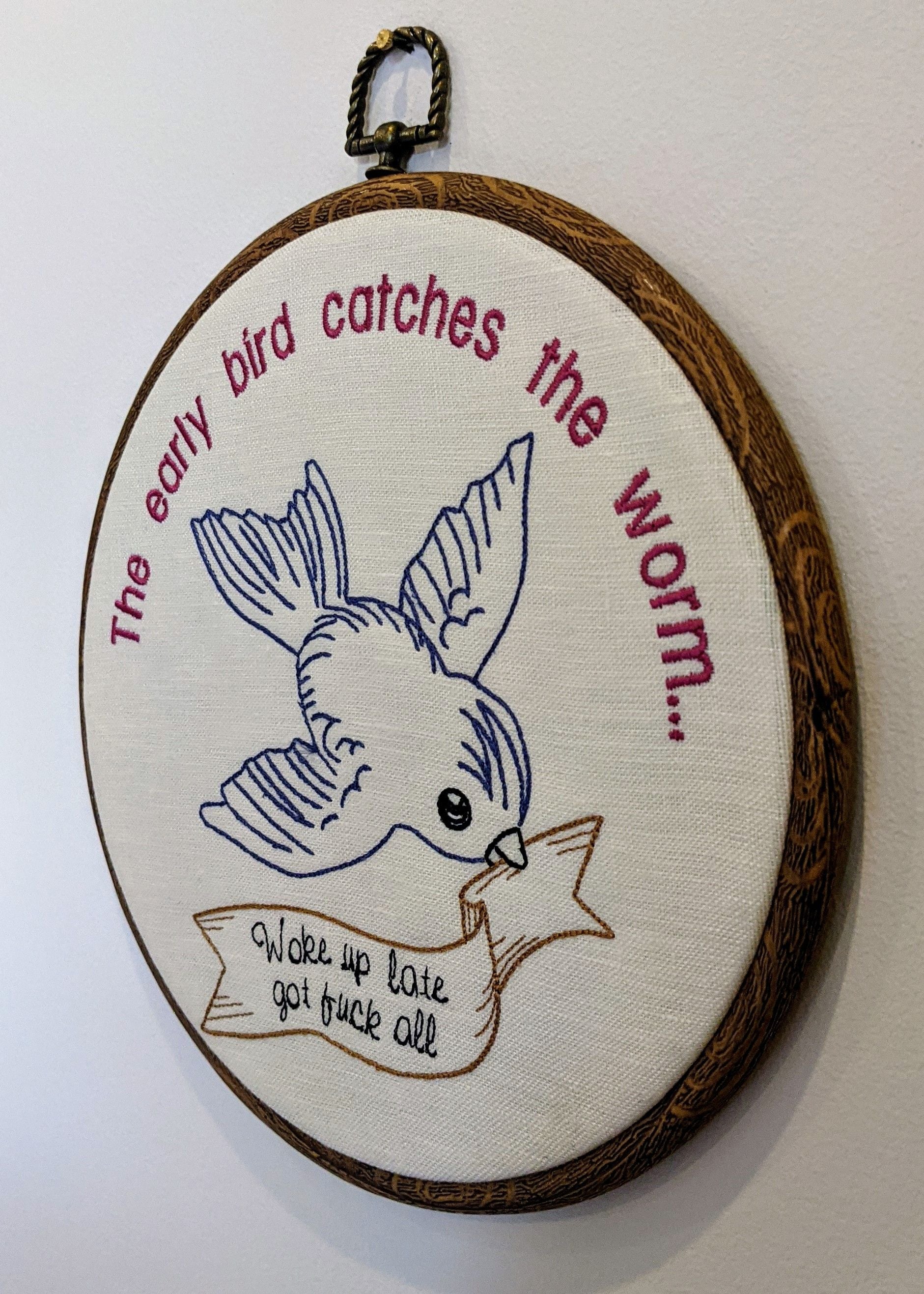 The early bird catches the worm. Machine embroidery 8" hoop