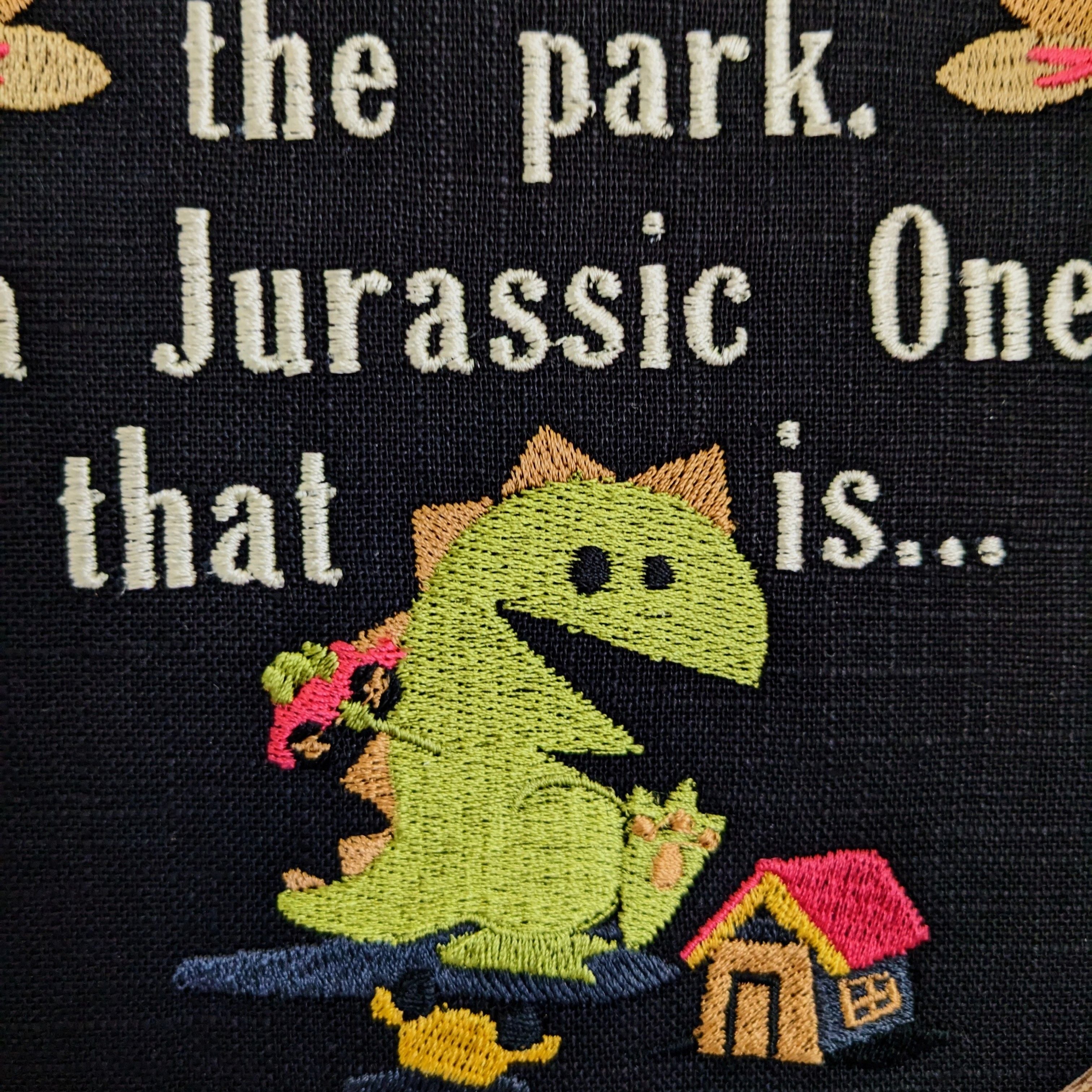 Raising kids is a walk in the park, a jurassic one that it... Machine embroidered 8" hoop