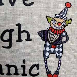 Live Laugh Panic Attack.  Machine embroidered 8" hoop
