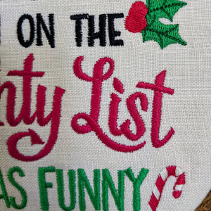 See you on the Naughty List. Christmas Machine embroidery 8" hoop