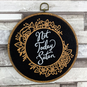 Not today Satan. Machine embroidery 8" hoop art