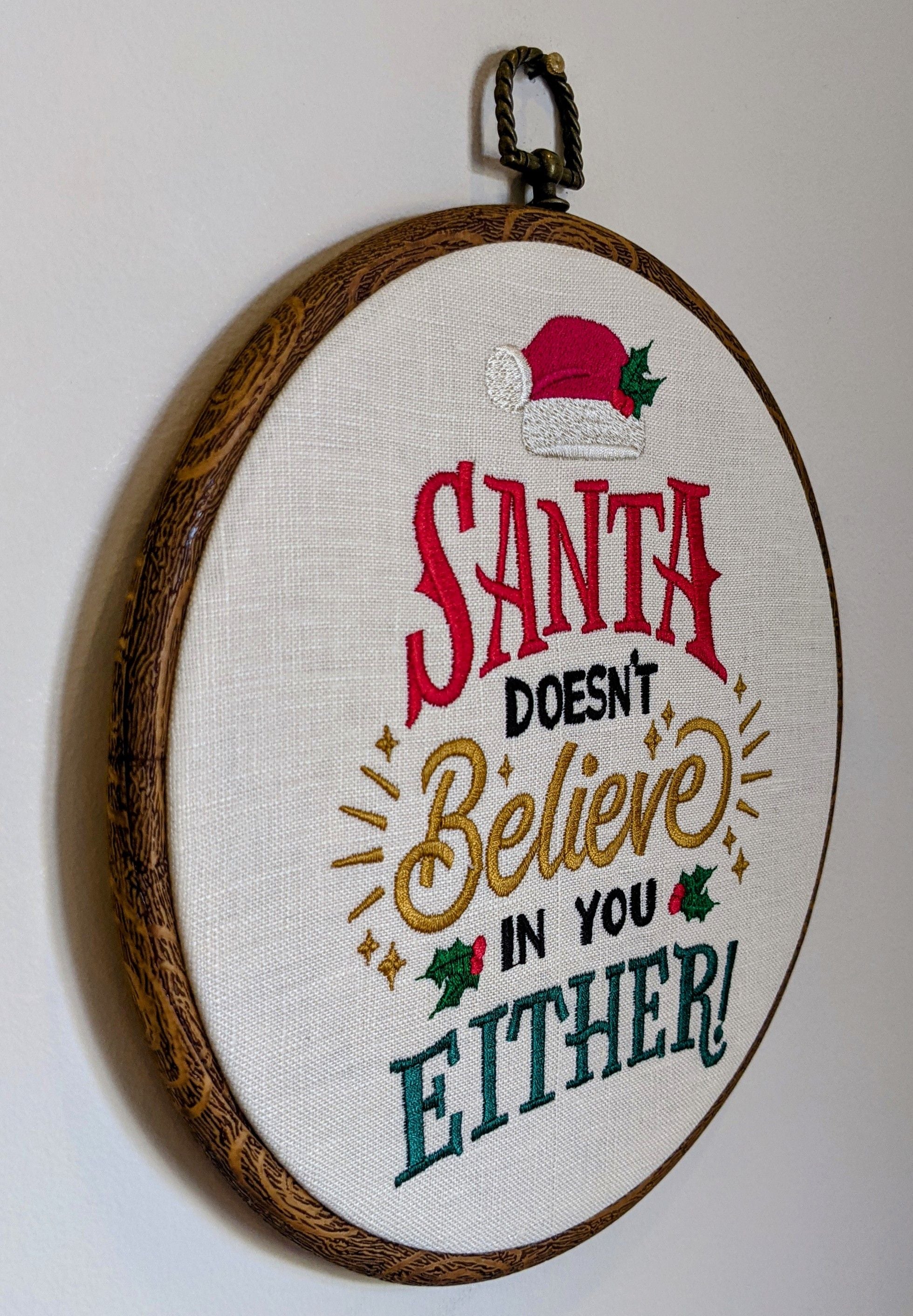 Santa doesn't believe in you either! Christmas machine embroidery 8" hoop
