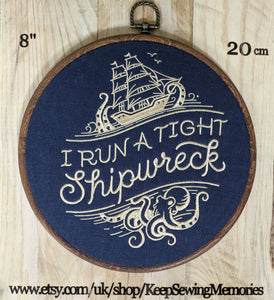 I run a tight shipwreck, 8" hoop machine embroidery hoop art,