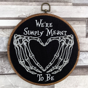 We're simply meant to be. Machine embroidery 8" hoop art