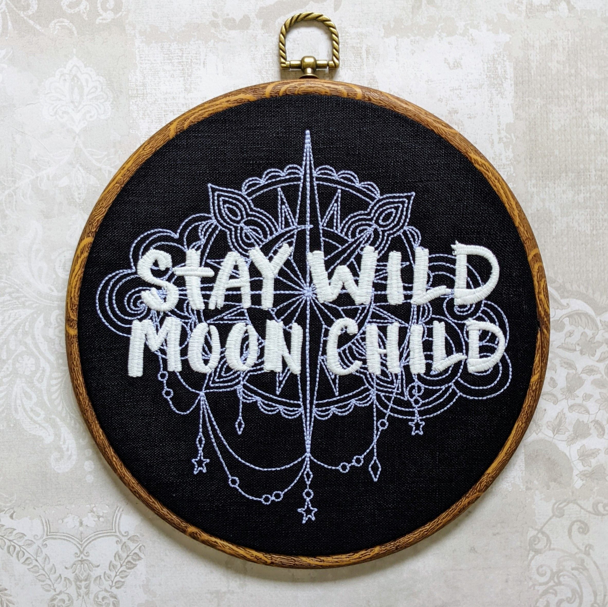 Stay Wild Moon Child, machine embroidered 8" hoop