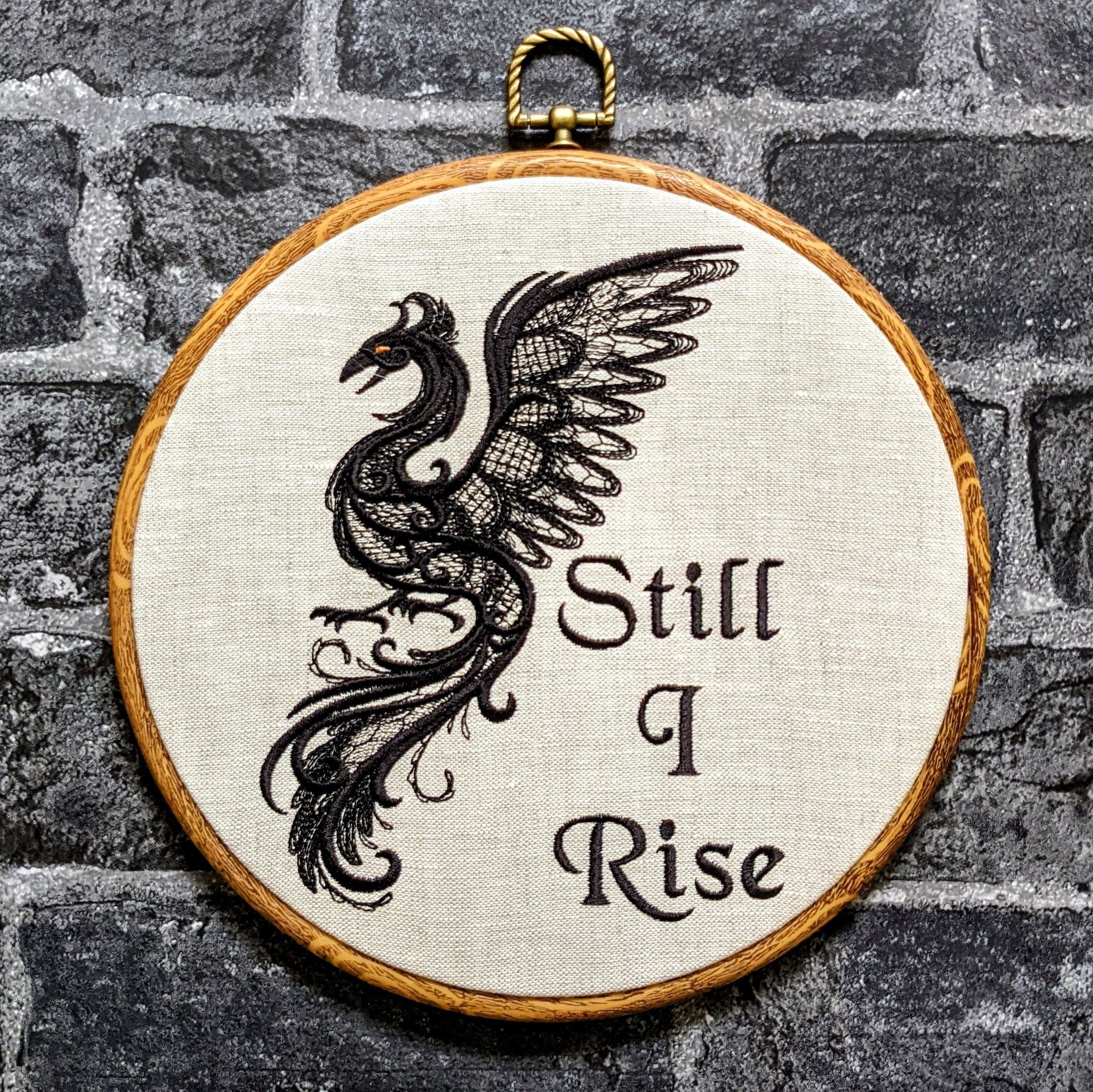 Still I Rise.  Machine embroidered 8" hoop