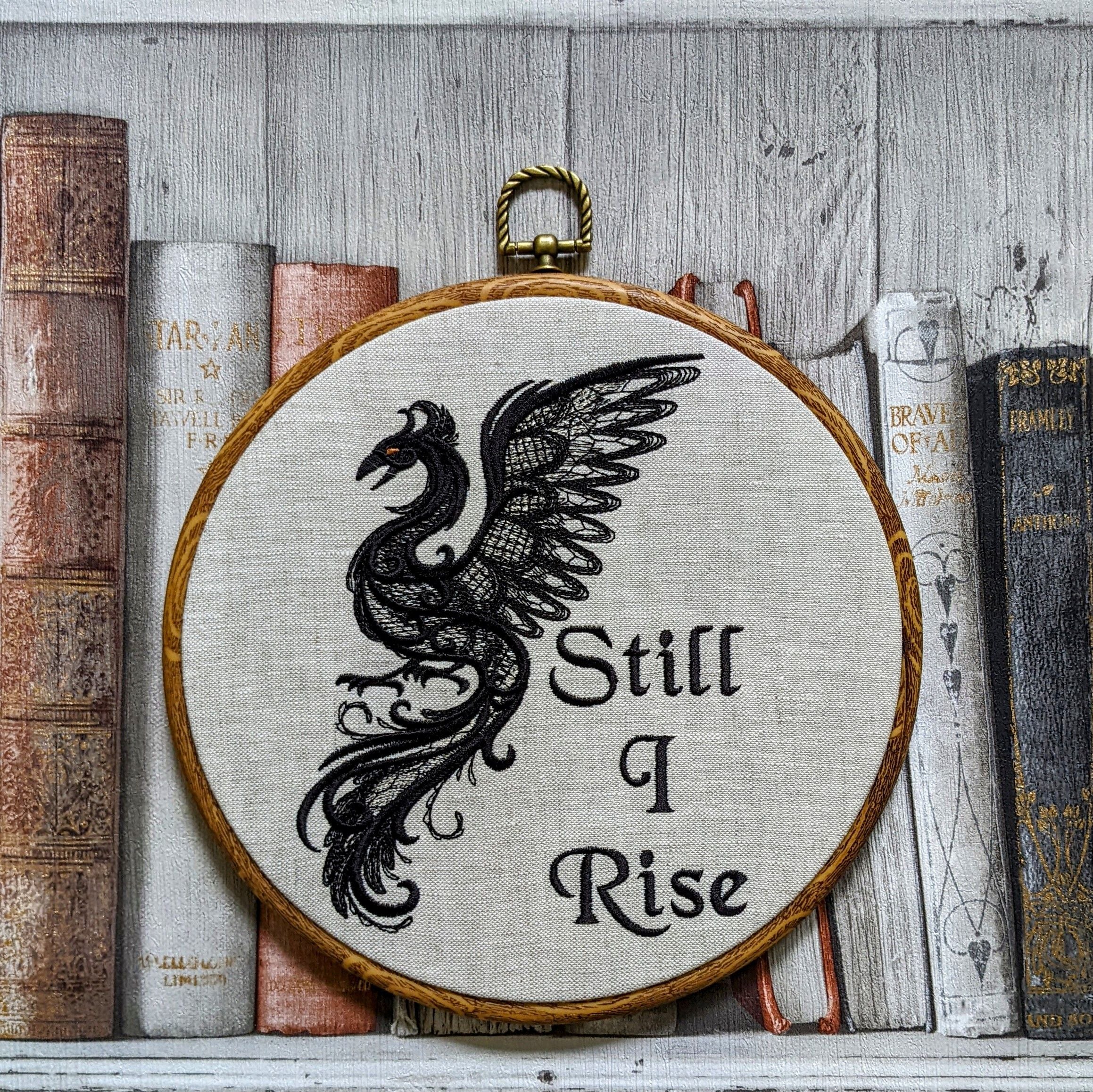 Still I Rise.  Machine embroidered 8" hoop