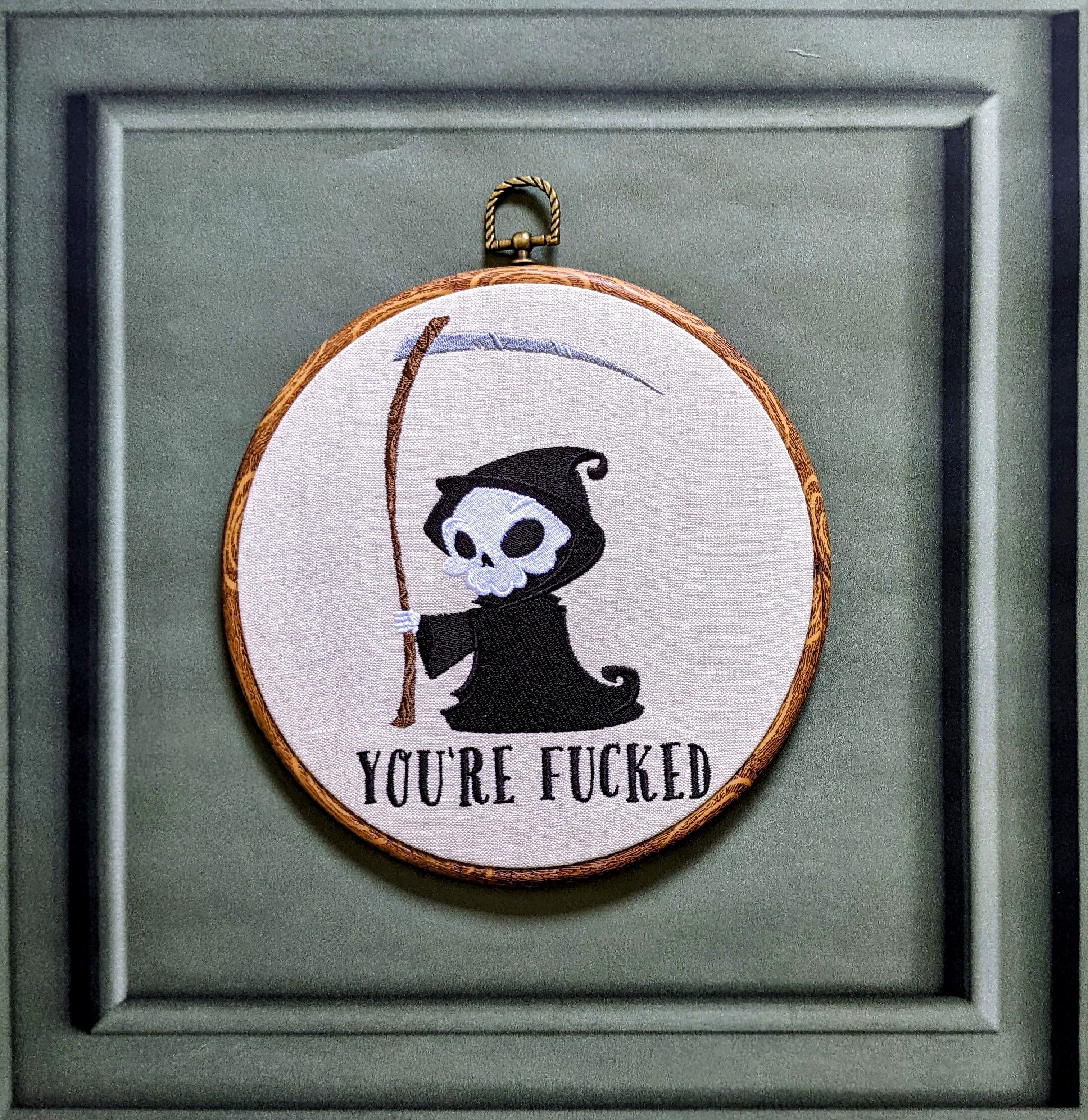 You're Fucked. Grim reaper, Machine embroidery 8" hoop